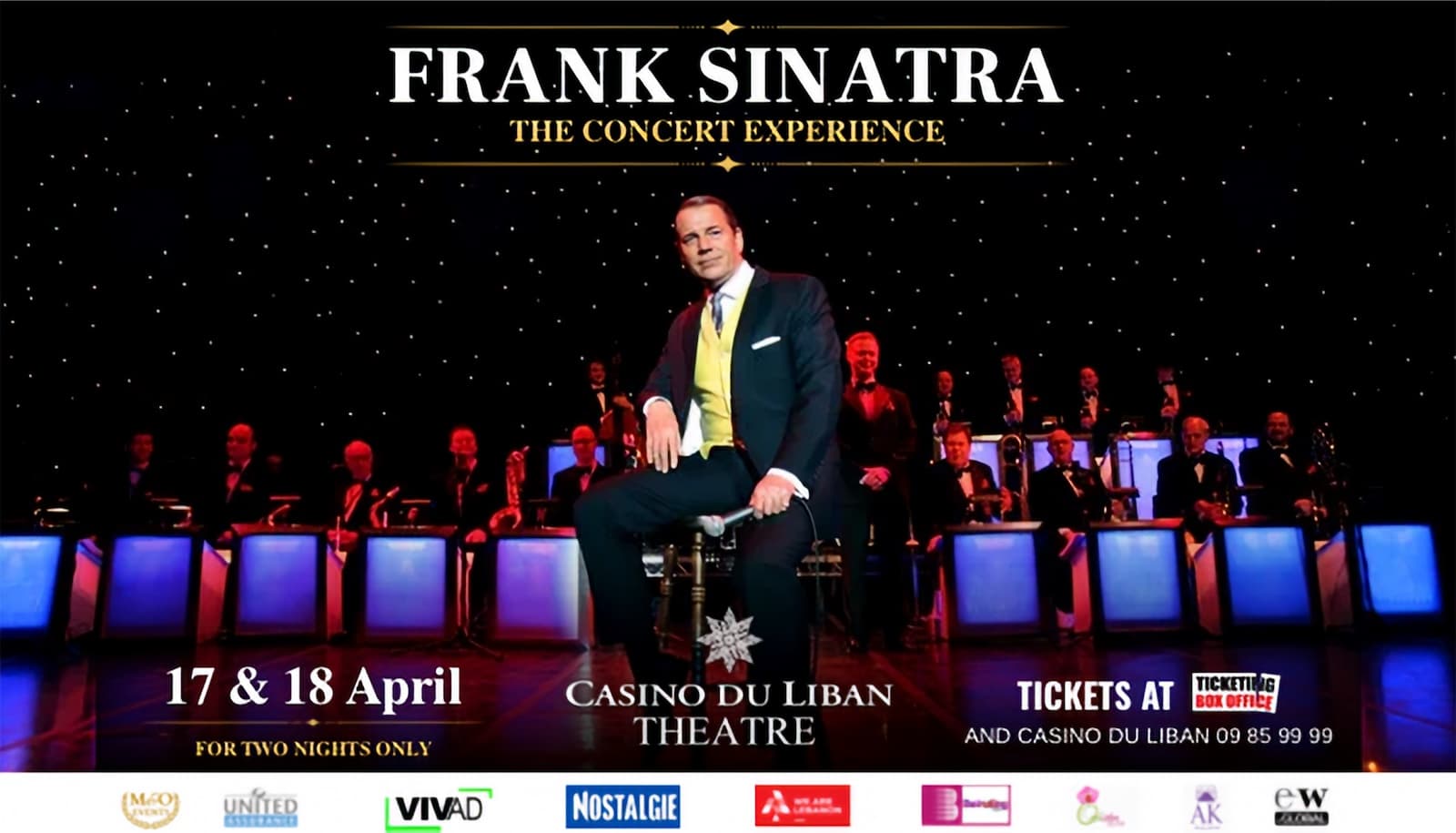 Frank Sinatra The Concert Experience poster: a singer seated in front of a big band in dinner jackets under a starry backdrop, 17 and 18 April, Casino du Liban Theatre