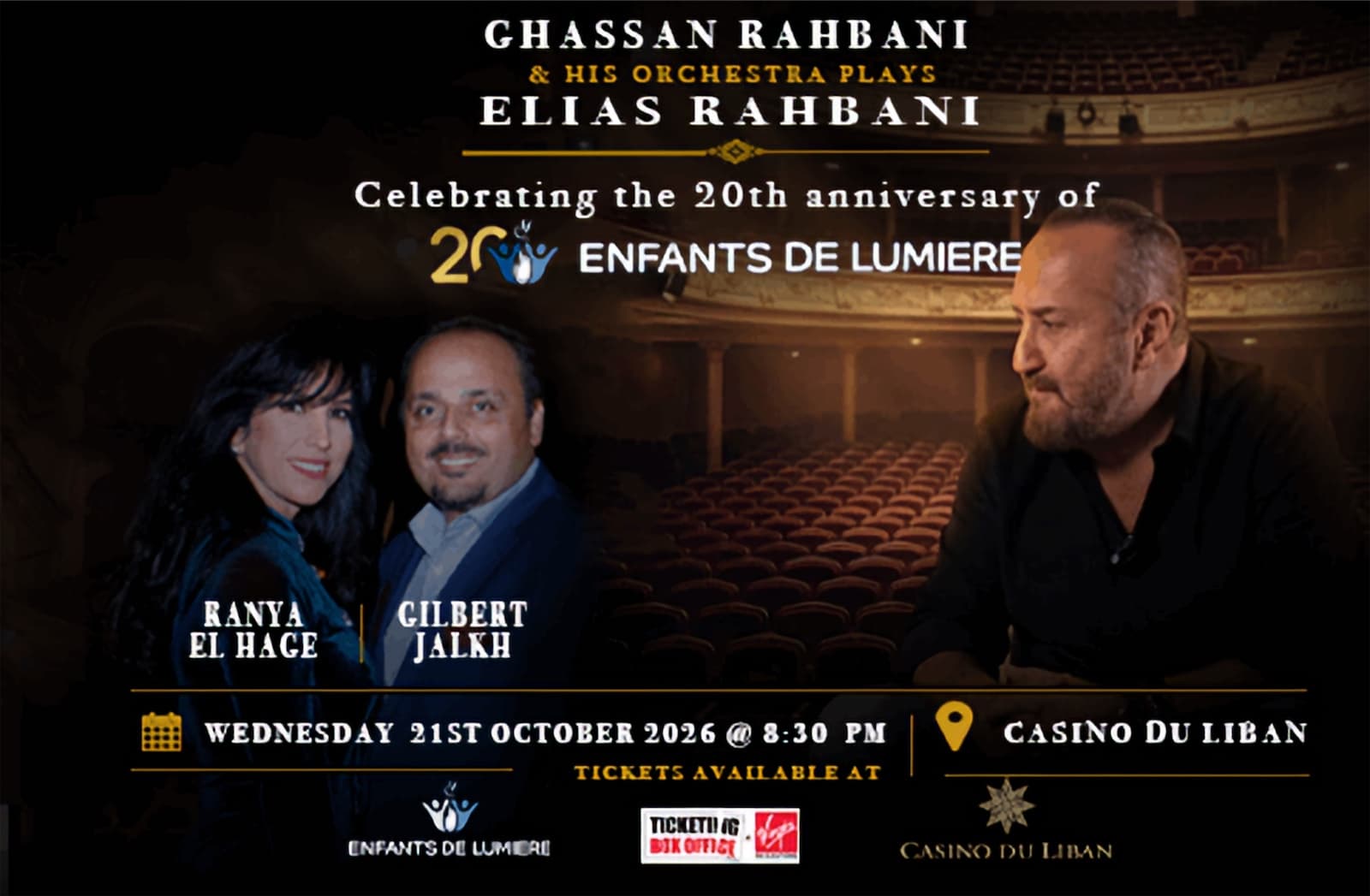Ghassan Rahbani and His Orchestra Plays Elias Rahbani poster: Ghassan Rahbani at right, Ranya El Hage and Gilbert Jalkh at left, celebrating the 20th anniversary of Enfants de Lumière, Wednesday 21st October 2026 at 8:30 PM, Casino du Liban